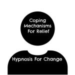 Coping Mechanisms for Relief, Hypnosis for Lasting Change